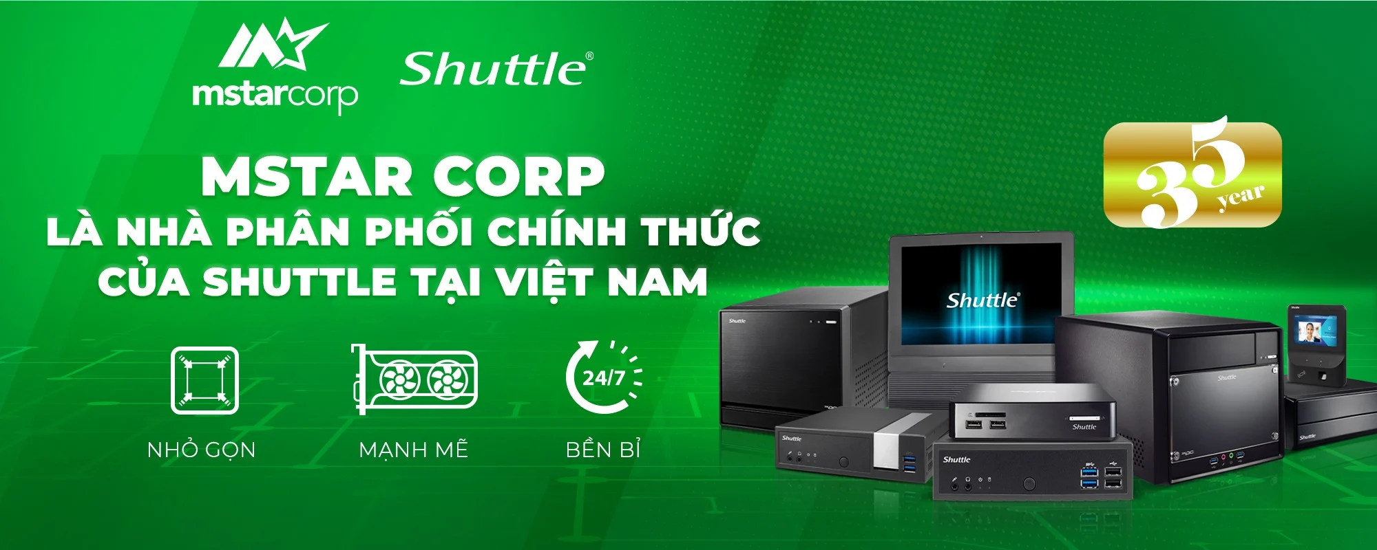 Mstar Corp - Nhà phân phối chính thức của Shuttle tìm kiếm đối tác tại Việt Nam