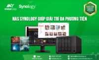 NAS Synology là gì? Thiết bị lưu trữ dữ liệu thông minh cho doanh nghiệp