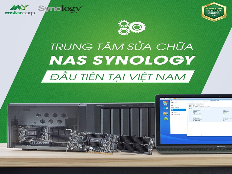 Mstar Corp là dịch vụ sửa NAS Synology hư nguồn đầu tiên tại Việt Nam