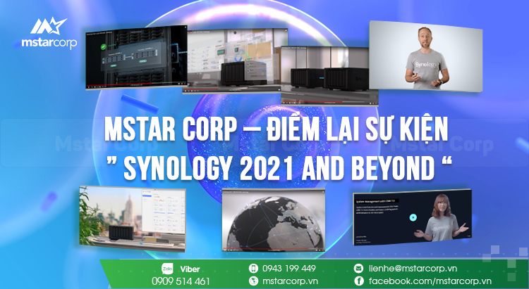 Mstar Corp - Điểm lại sự kiện " Synology 2021 and Beyond "