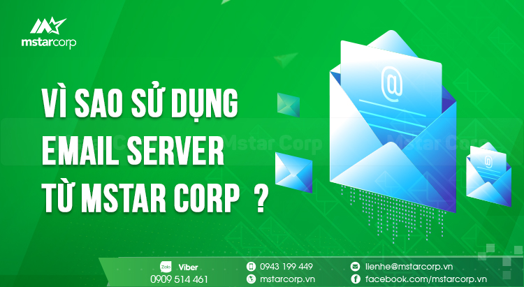 Vì sao nên sử dụng Email Server từ Mstar Corp ?