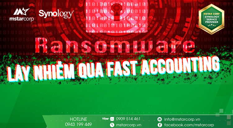 Cảnh báo Ransomware lây nhiễm qua Fast Accounting, có thể khôi phục nếu có Active Backup for Business
