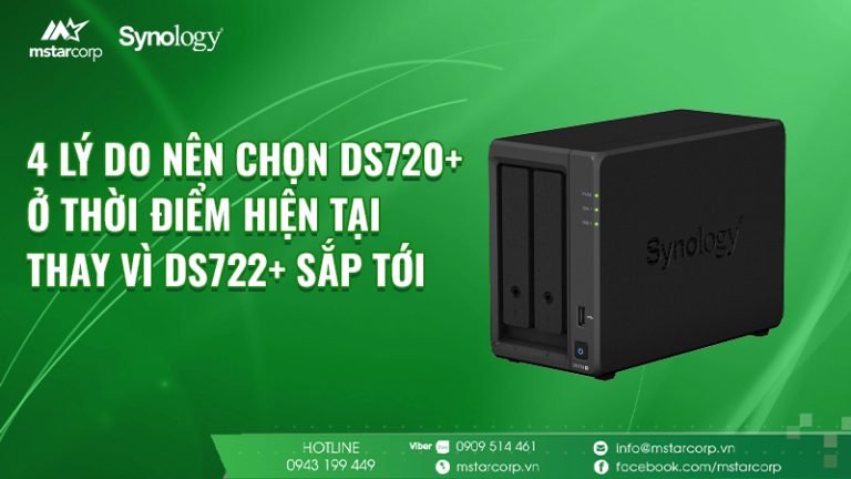 4 lý do nên chọn DS720+ ở thời điểm hiện tại thay vì DS722+ sắp tới