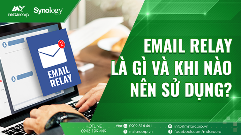 Email Relay là gì và khi nào nên sử dụng _