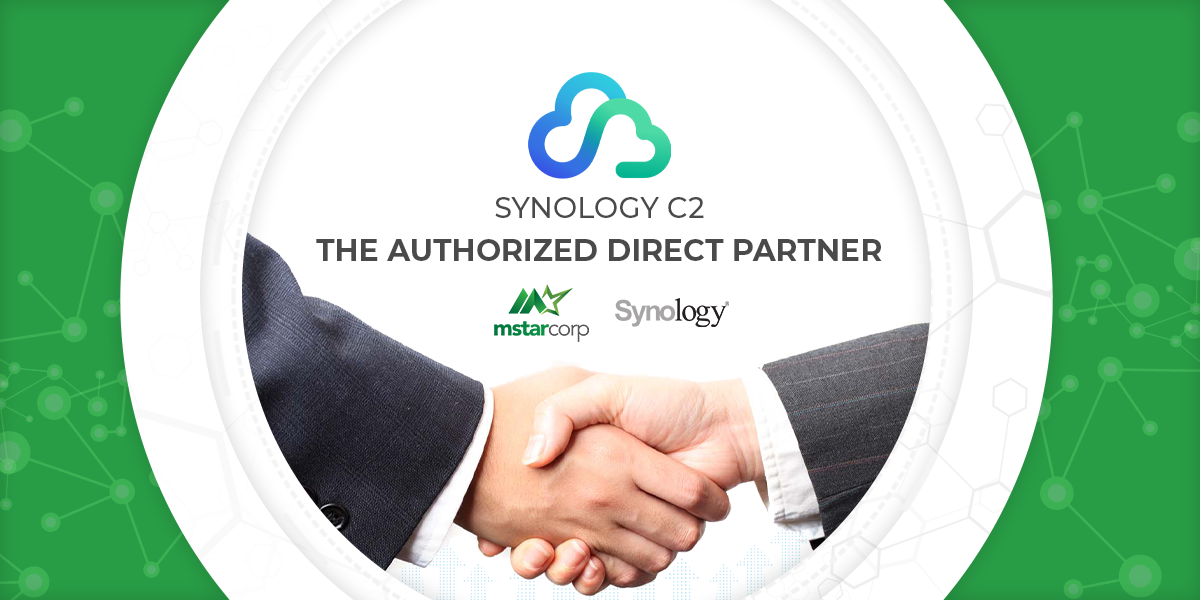 Synology x Mstar Corp: Đối tác chiến lược, Nhà phân phối Synology C2 tại Việt Nam