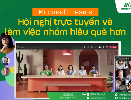 Microsoft Teams: Hội nghị trực tuyến và làm việc nhóm hiệu quả hơn