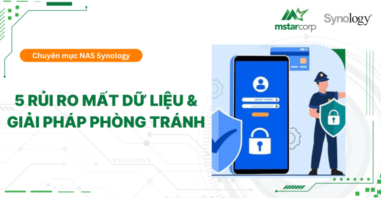 5 rủi ro mất dữ liệu & Giải pháp phòng tránh