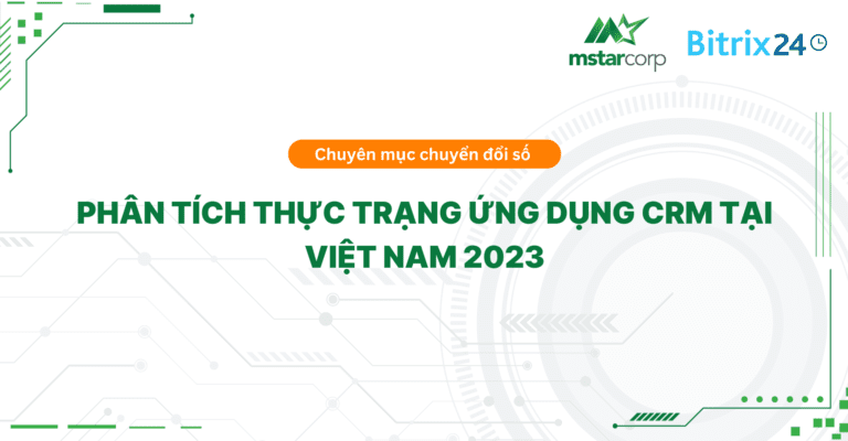 Phân tích thực trạng ứng dụng CRM tại Việt Nam 2023