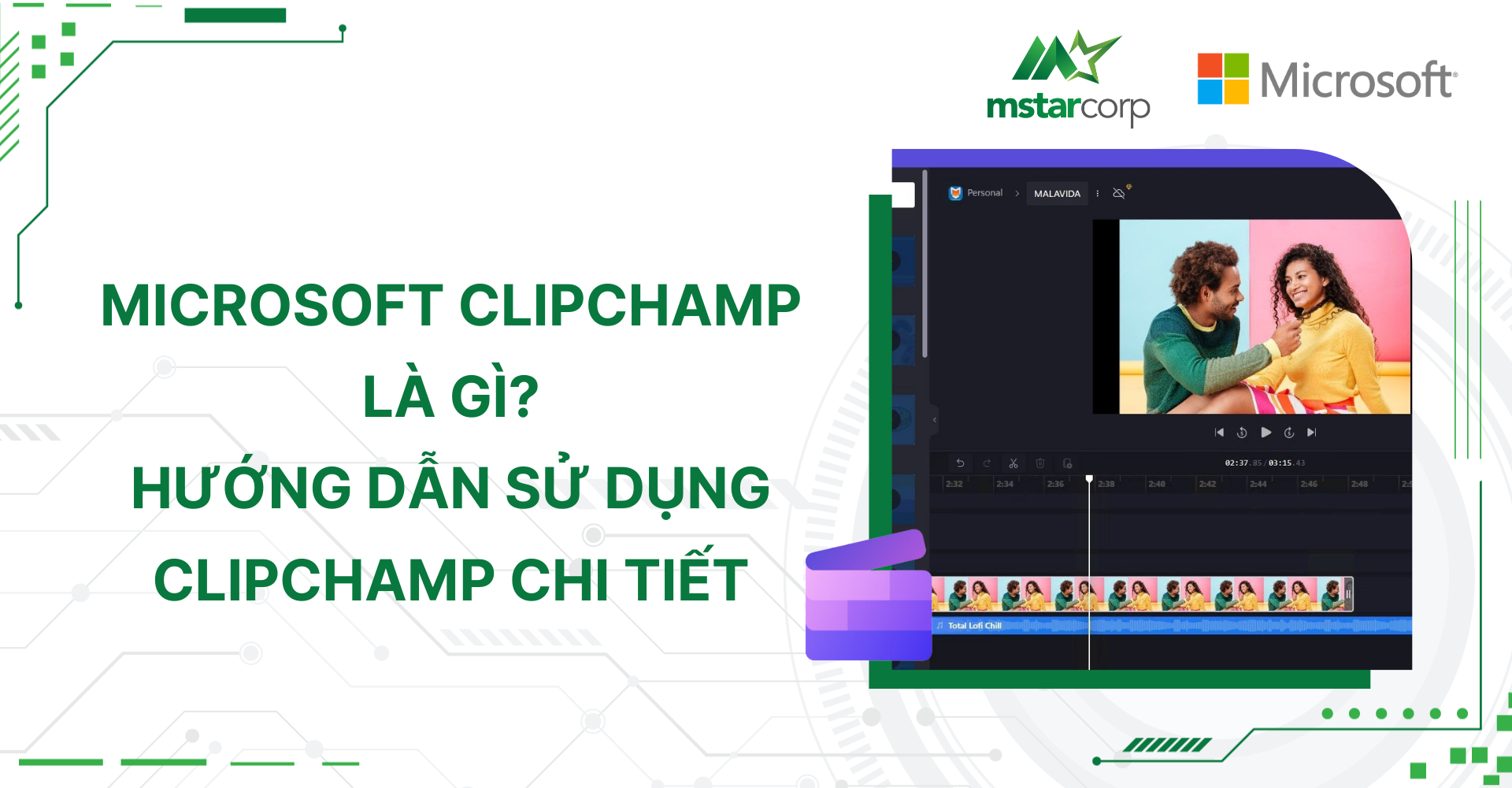 Microsoft Clipchamp là gì? Hướng dẫn sử dụng Clipchamp chi tiết
