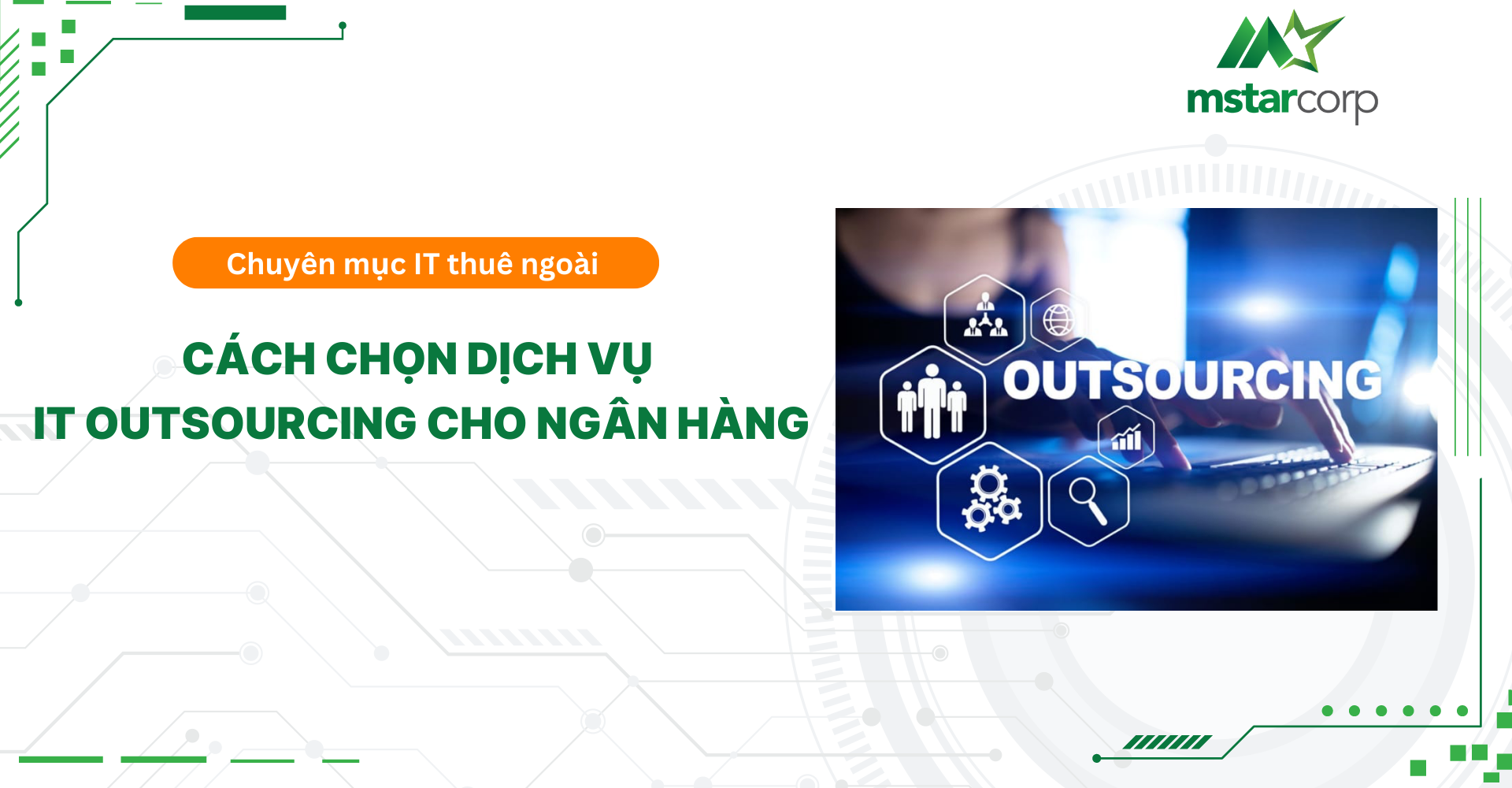 Cách chọn dịch vụ IT outsourcing cho ngân hàng