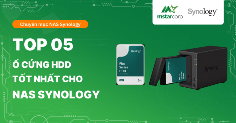 TOP 05 ổ cứng HDD tốt nhất cho NAS Synology