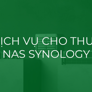 Cho thuê NAS Synology