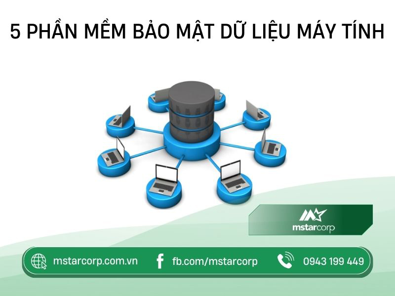 5 phần mềm bảo mật dữ liệu máy tính