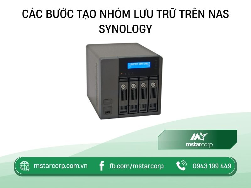 Các bước tạo nhóm lưu trữ trên NAS Synology