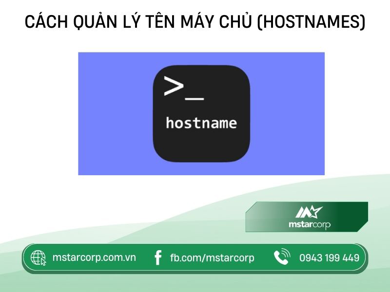 Cách quản lý tên máy chủ Hostnames