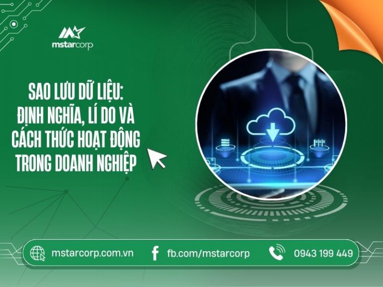 Sao lưu dữ liệu: định nghĩa, lý do và cách thức hoạt động trong doanh nghiệp