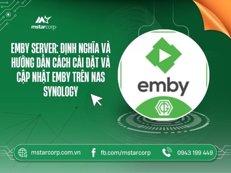 Emby Server định nghĩa và hướng dẫn cách cài đặt và cập nhật trên Emby trên NAS Synology