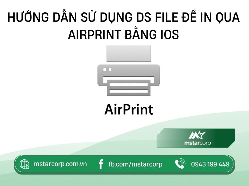 Hướng dẫn sử dụng DS File để in qua AirPrint bằng