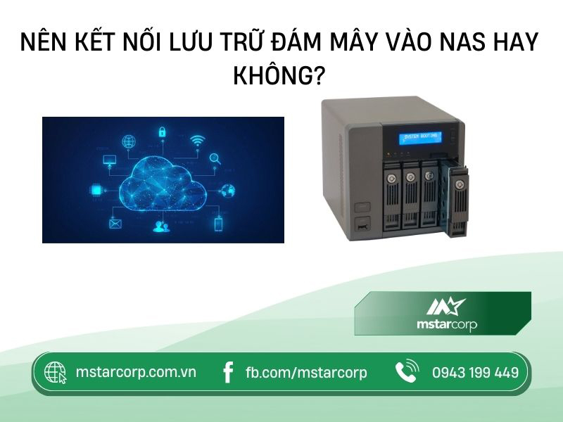 Nên kết nối lưu trữ đám mây vào NAS hay không