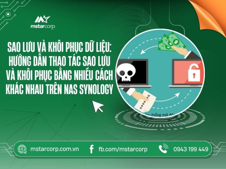 Sao lưu và khôi phục dữ liệu hướng dẫn thao tác sao lưu và khôi phục bằng nhiều cách khác nhau trên NAS Synology