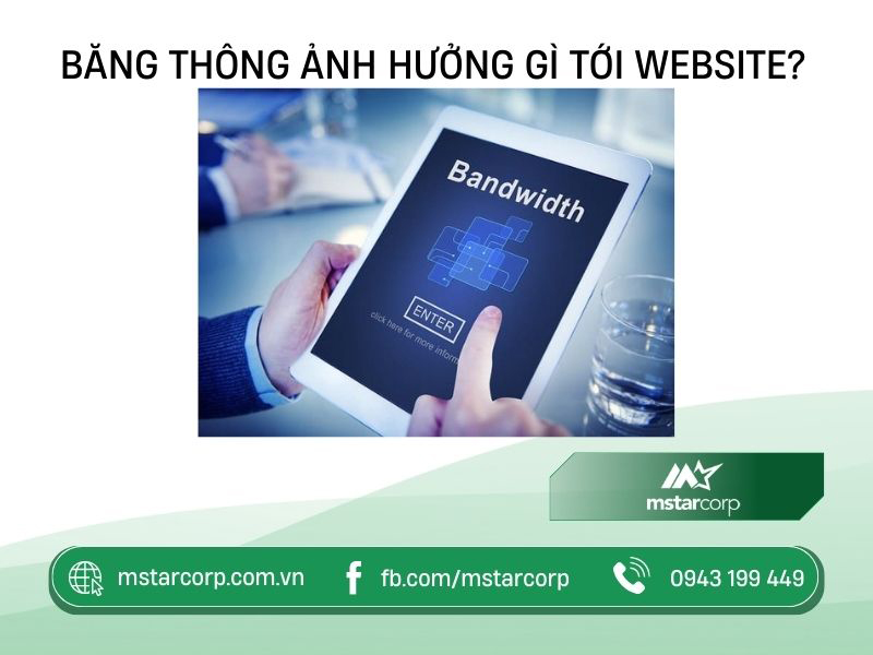 Băng thông ảnh hưởng gì tới Website