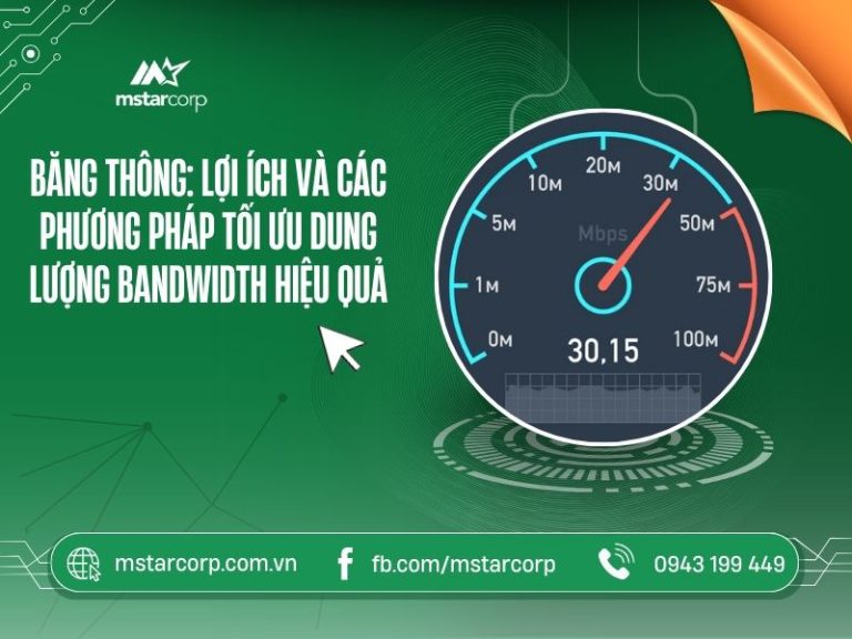 Băng thông: lợi ích và các phương pháp tối ưu dung lượng Bandwidth hiệu quả