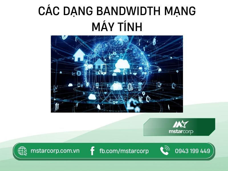 Các dạng Bandwidth mạng máy tính