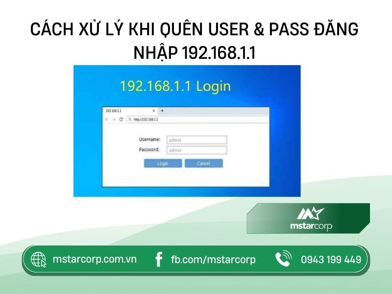 Cách xử lý khi quên User Pass đăng nhập 192.168.1.1