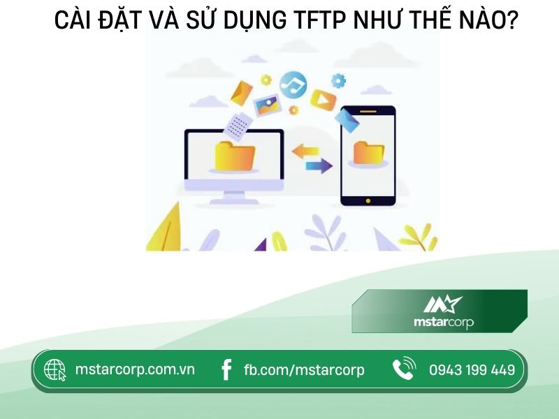 Cài đặt và sử dụng TFTP như thế nào?