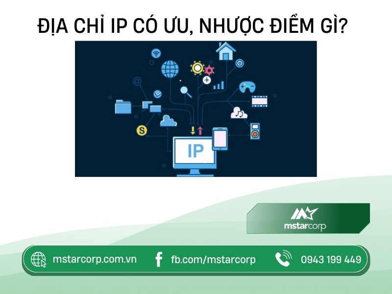 Địa chỉ IP có ưu, nhược điểm gì?