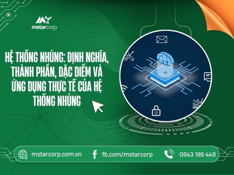 Hệ thống nhúng: định nghĩa, thành phần, đặc điểm và ứng dụng thực tế của hệ thống nhúng