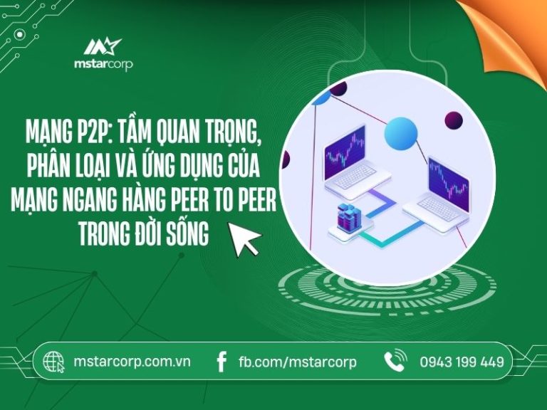 Mang-P2P-Tam-quan-trong-phan-loai-va-ung-dung-cua-mang-ngang-hang-trong-doi-song