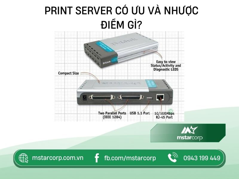 Print server có ưu và nhược điểm gì?