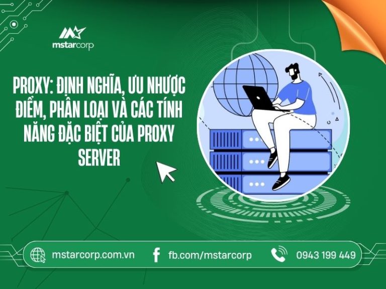 Proxy-uu-nhuoc-diem-phan-loai-va-cac-tinh-nang-dac-biet-cua-Proxy