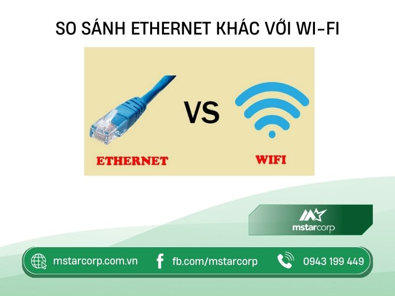 So sánh Ethernet Switch khác với WiFi