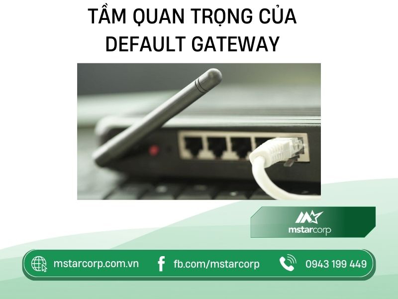 Tầm quan trọng của Default Gateway