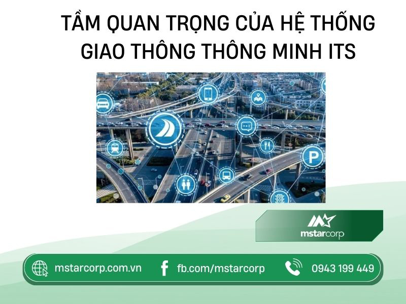 Tầm quan trọng của hệ thống giao thông thông minh ITS