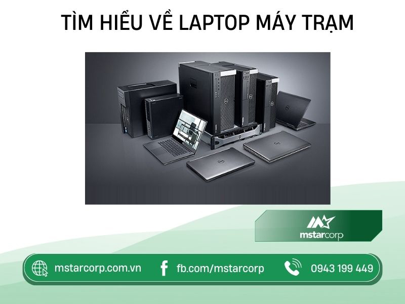 Tìm hiểu về laptop máy trạm