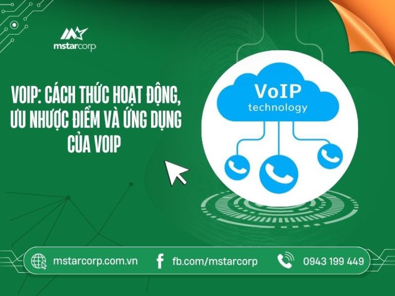 Voip: cách thức hoạt động, ưu nhược điểm và ứng dụng của Voip