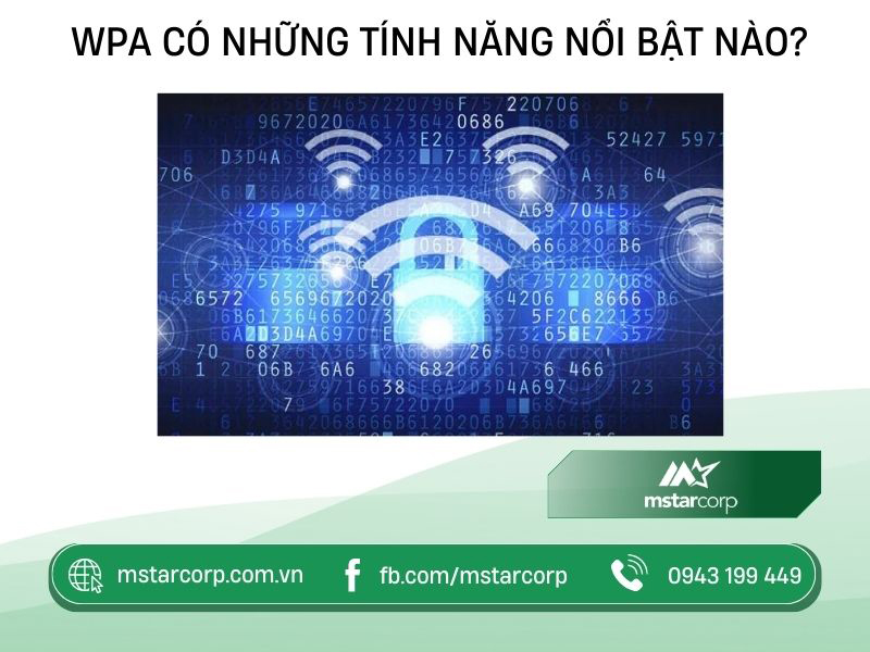 WPA có những tính năng nổi bật nào