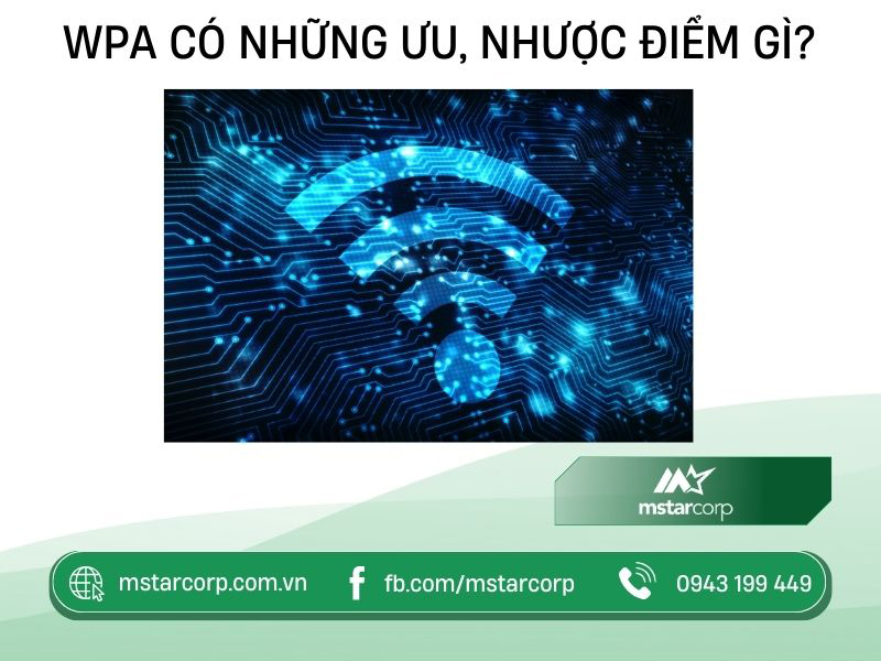 WPA có những ưu nhược điểm gì