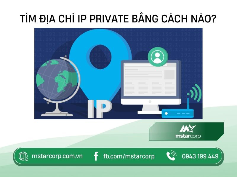 Tìm địa chỉ IP Private bằng cách nào?