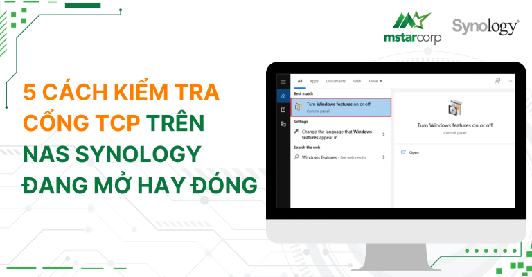 Hướng dẫn chi tiết 5 cách để kiểm tra cổng TCP trên thiết bị NAS Synology đang mở hay đóng
