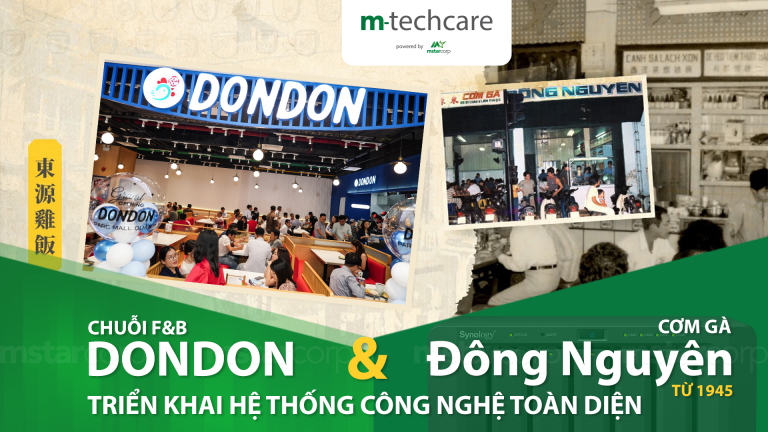 M-TechCare triển khai hệ thống công nghệ cho Cơm gà Đông Nguyên & Chuỗi DONDON