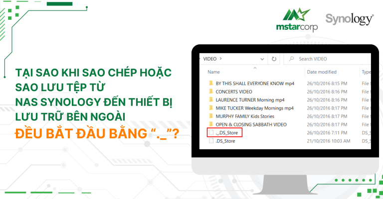 Tại sao khi sao chép hoặc sao lưu tệp từ NAS Synology đến thiết bị lưu trữ bên ngoài đều bắt đầu bằng "._"?