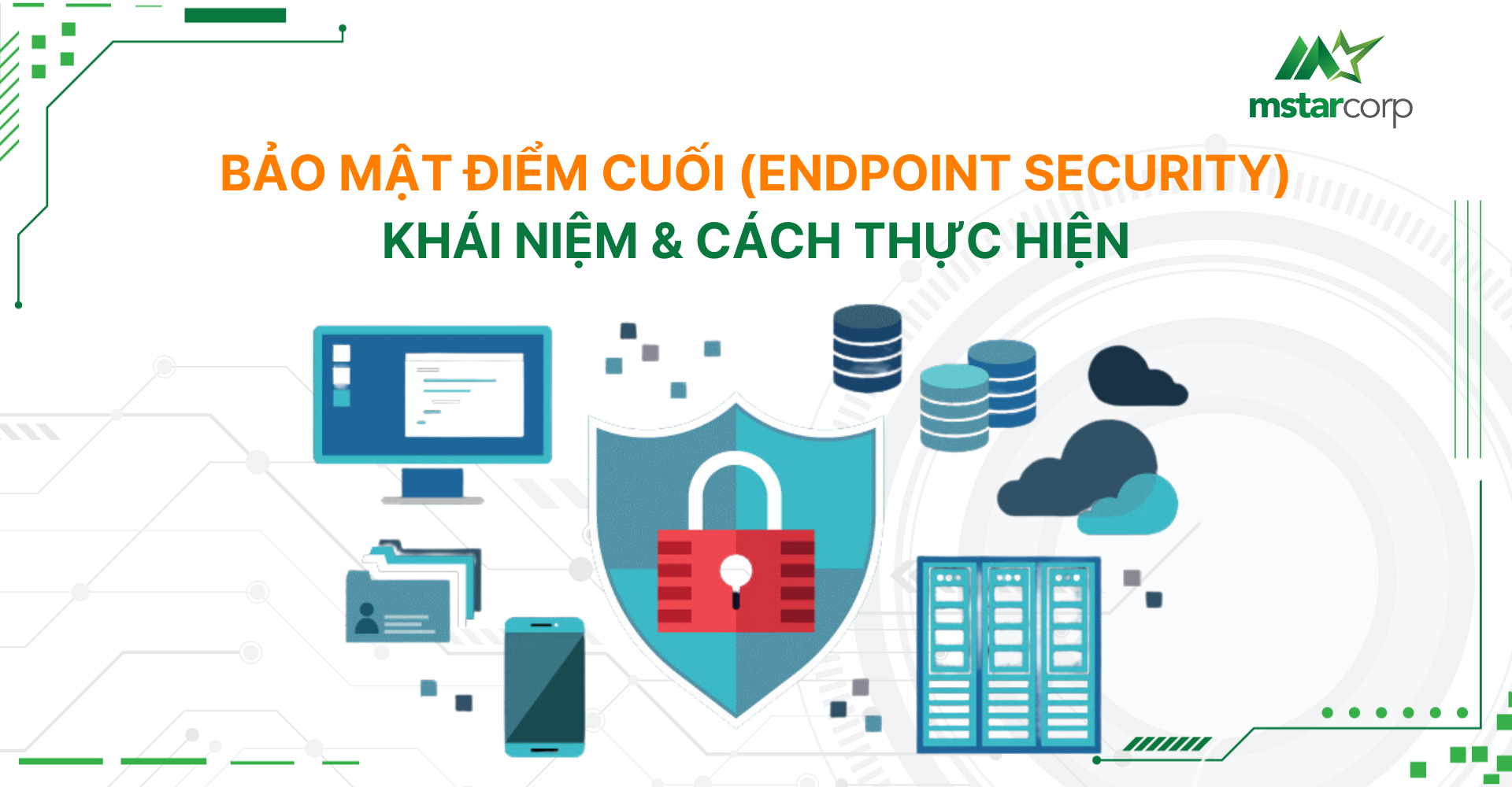 Bảo mật điểm cuối (EndPoint Security) là gì?