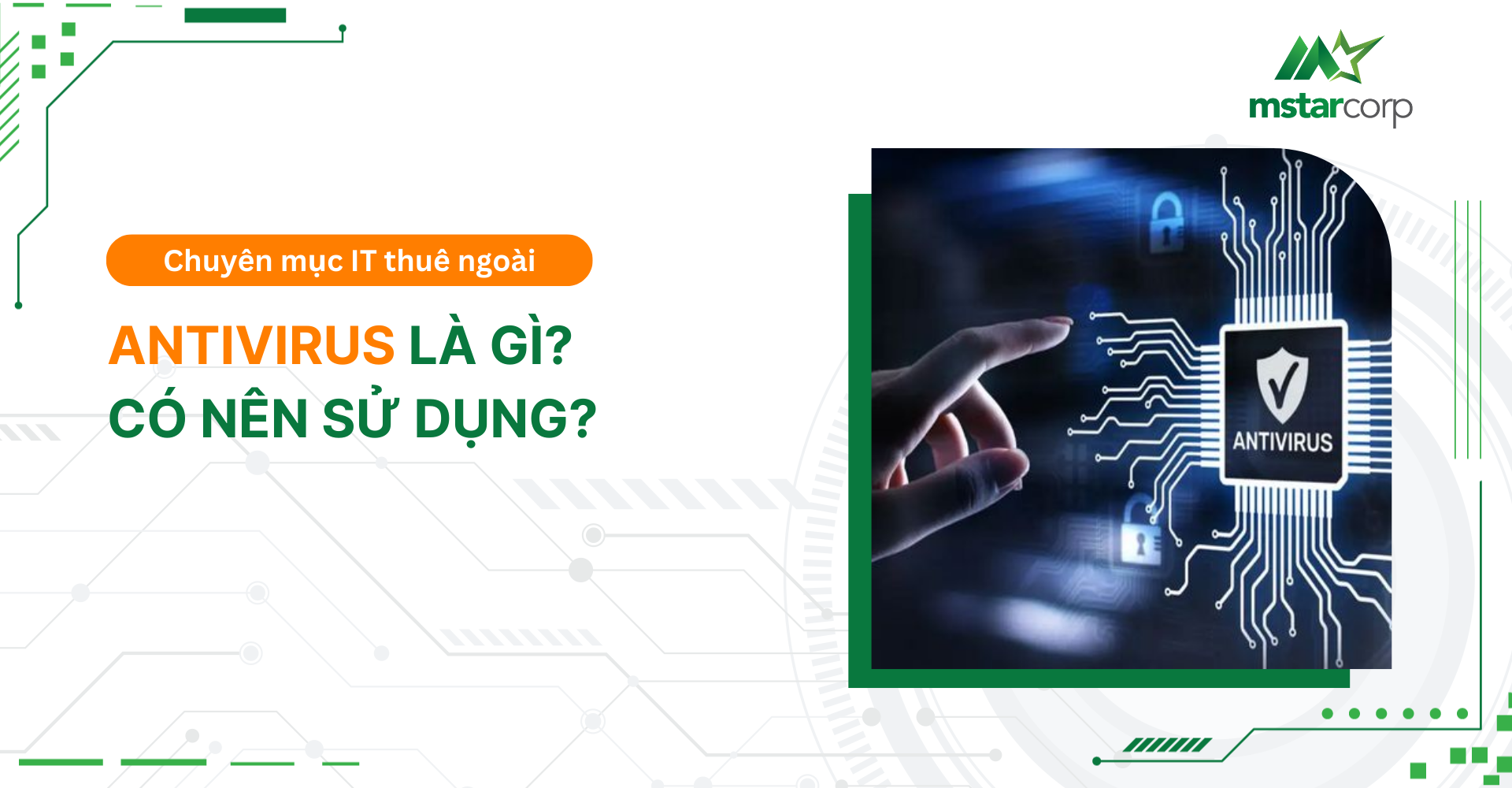 Antivirus là gì? Có nên sử dụng không?