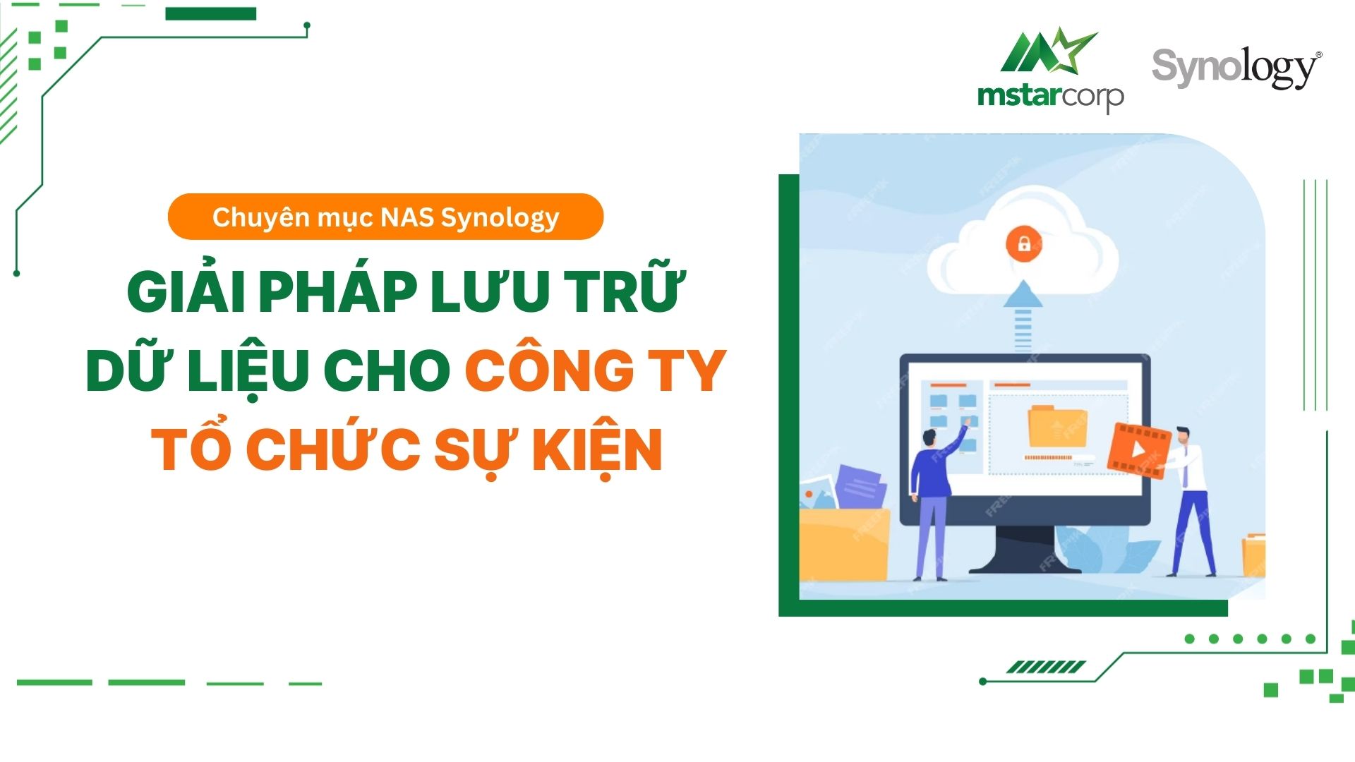 Giải pháp lưu trữ dữ liệu cho công ty tổ chức sự kiện