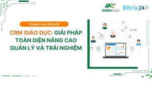 CRM Giáo Dục: Giải Pháp Toàn Diện Nâng Cao Quản Lý Và Trải Nghiệm