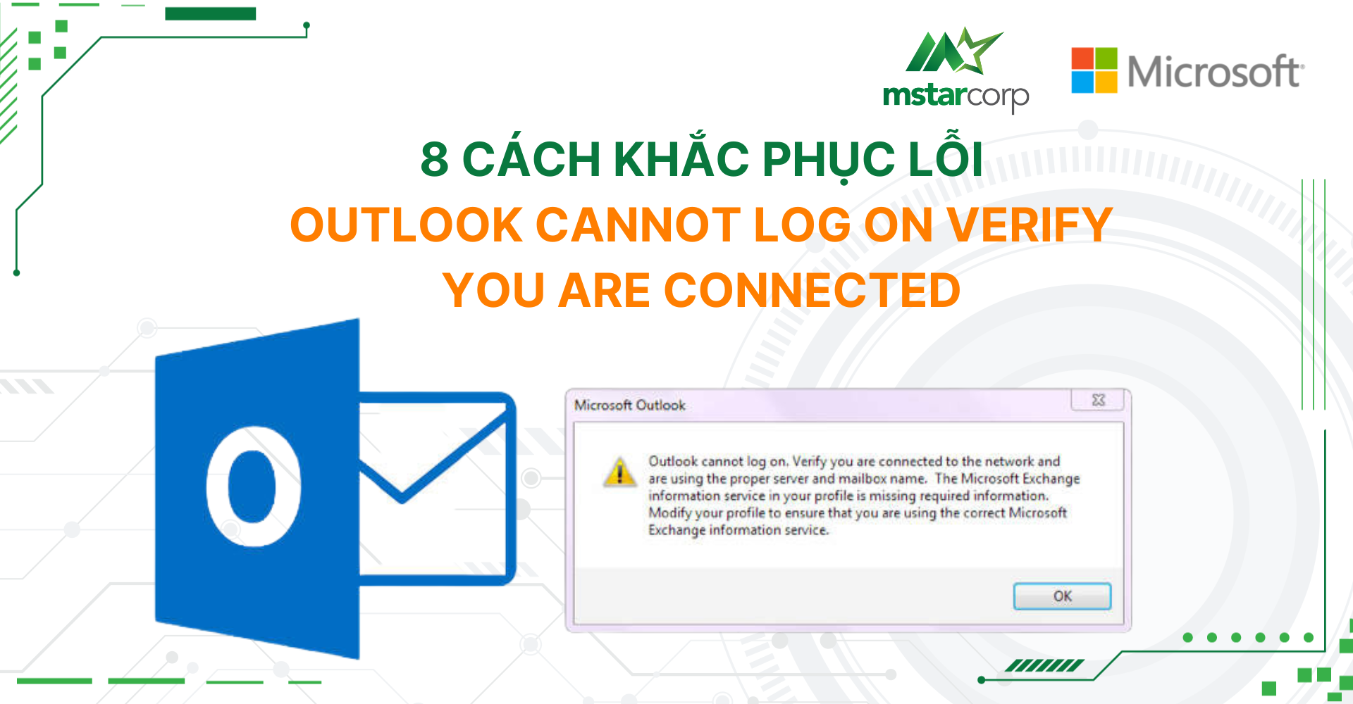 8 Cách Khắc Phục Lỗi Outlook Cannot Log On Verify You Are Connected Hiệu Quả